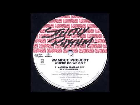 Wamdue Project — Wamdue Project - Where Do We Go (WYCA Men Mix)