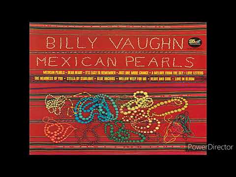 Billy Vaughn — BILLY VAUGHN-MEXICAN PEARLS-FULL ALBUM