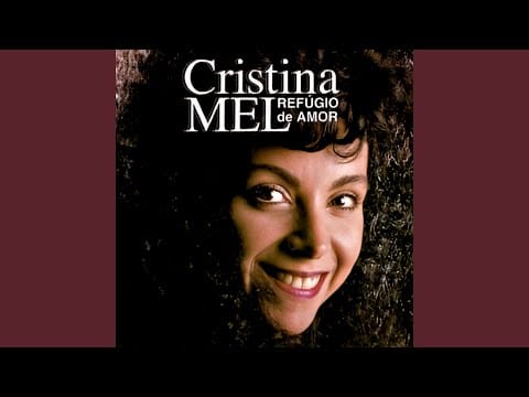 Cristina Mel — Refúgio de Amor