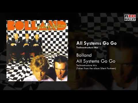Bolland & Bolland — Bolland - All Systems Go Go Technostructure Mix (Taken from the album Silent Partners)