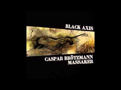 Caspar Brötzmann Massaker — Caspar Brötzmann Massaker - Mute