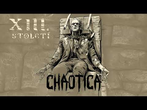 XIII. Století — XIII. století - Chaotica (Official audio)