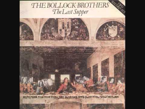 The Bollock Brothers — The Bollock Brothers   The last Supper