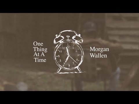 Morgan Wallen — Morgan Wallen - One Thing At A Time (Lyric Video)