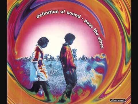 Definition Of Sound — Definition of Sound - Pass the Vibes (In House Mix) - 1995
