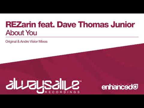 Dave Thomas Junior — REZarin feat. Dave Thomas Junior - About You (Original Mix) [OUT NOW]