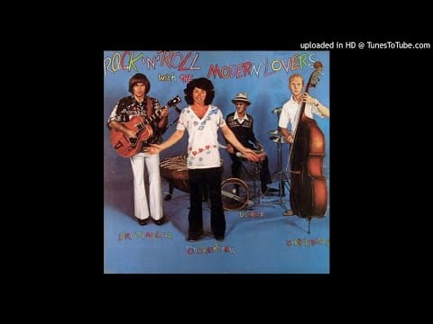 Jonathan Richman & The Modern Lovers — Afternoon  / Rock 'N' Roll With The Modern Lovers  (1977)