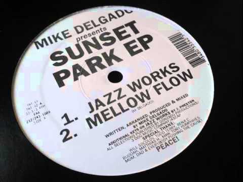 Mike Delgado — Mike Delgado - Mellow Flow - Sunset Park EP