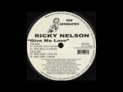 Ricky Nelson — Ricky Nelson - Give Me Love (Ricci Melillo Dub Mix)