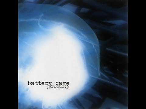 Battery Cage — Battery Cage - Product [full album] [HQ]
