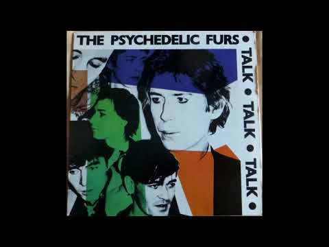 The Psychedelic Furs — The Psychedelic Furs - Talk Talk Talk 1981 Full Album Vinyl