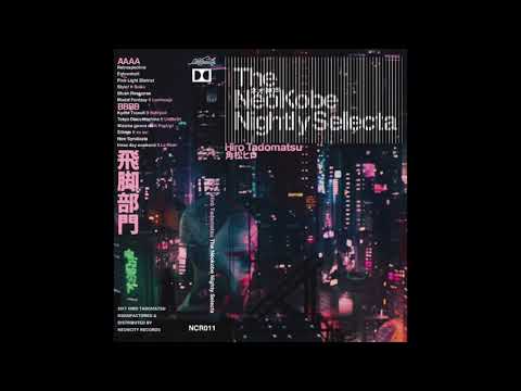 Hiro Tadomatsu — Hiro Tadomatsu : The NeoKobe Nightly Selecta
