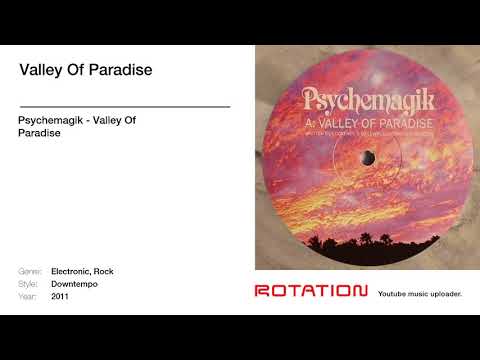 Psychemagik — Psychemagik - Valley Of Paradise