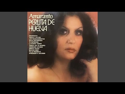 Perlita De Huelva — Amaranto