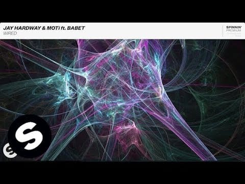 MOTi — Jay Hardway & MOTi ft. Babet - Wired