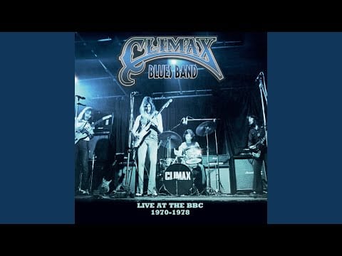 Climax Blues Band — Milwaukee Truckin' Blues