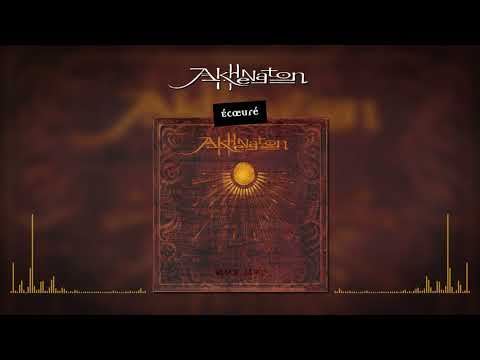 Akhenaton — Akhenaton - Écœuré (Audio officiel)