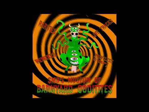 Screaming Mechanical Brain — Screaming Mechanical Brain - SMB's Museum Of Barnyard Oddities (Full Album)