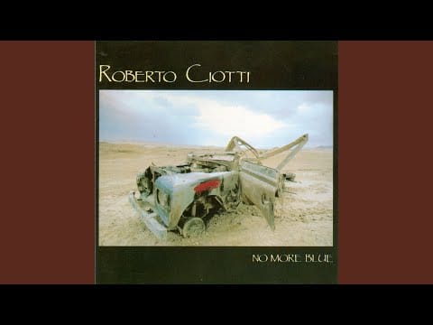 Roberto Ciotti — No More Blue