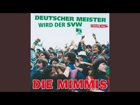 Die Mimmi's — Deutscher Meister wird der SVW (Version 1982)