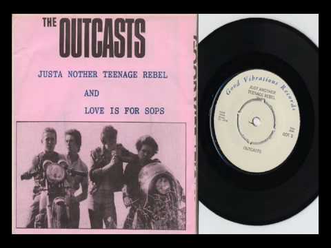 The Outcasts — The Outcasts Just Another Teenage Rebel
