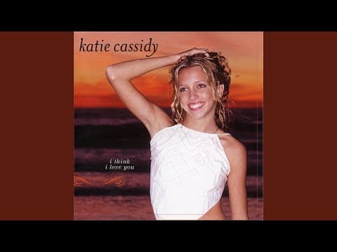 Katie Cassidy (2) — I Think I Love You (Extended Dance Remix)
