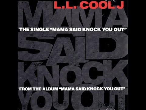LL Cool J — LL Cool J - Mama Said Knock You Out (original recipe)