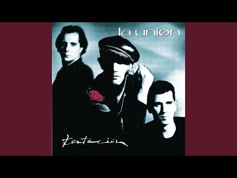 La Unión — Si tú quisieras