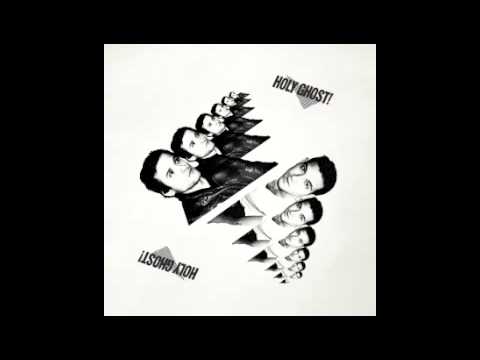 Holy Ghost! — Holy Ghost! - Say My Name