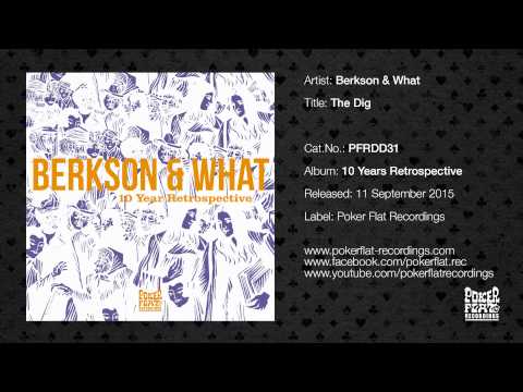 Dan Berkson & James What — Berkson & What: The Dig