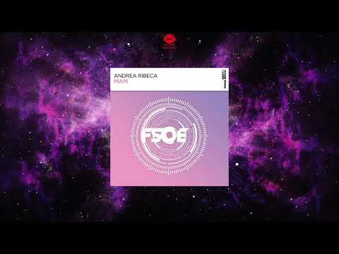 Andrea Ribeca — Andrea Ribeca - MAM (Extended Mix) [FSOE]