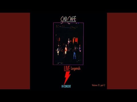 Sad Café — My Oh My