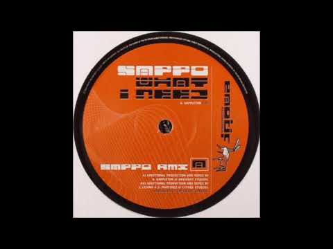 DJ Sappo — Sappo - What I Need (Sappo Remix)