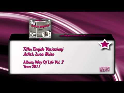 Luca Noise — 12) Luca Noise - Timide Variazioni