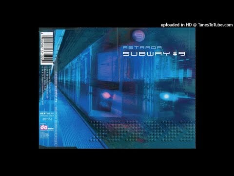 Astrada — Astrada - Subway #9 (Sir N Dj Original Extended Version)