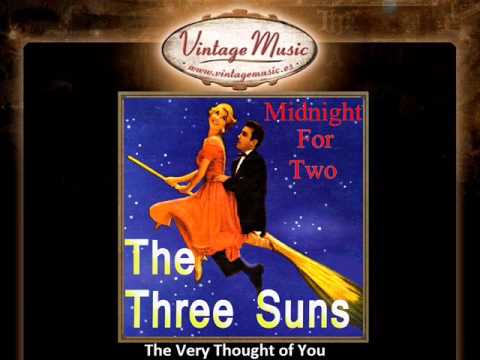 The Three Suns — The Three Suns -- The Very Thought of You