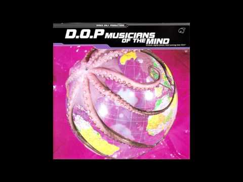 D.O.P. — D.O.P - Musicians of The Mind (Full Album)