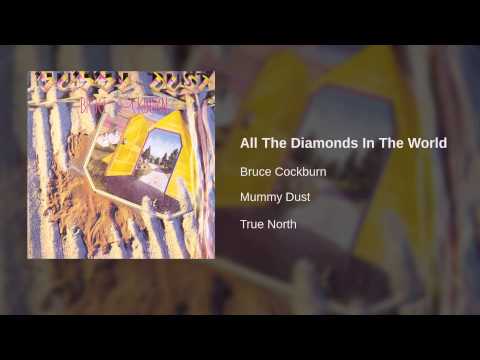 Bruce Cockburn — Bruce Cockburn - All The Diamonds In The World