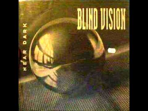 Blind Vision — Blind Vision - Near Dark (Dark Version)