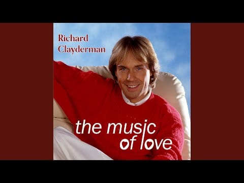 Richard Clayderman — La vraie musique de l'amour (Piano Solo)