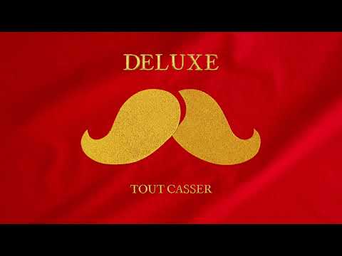 Deluxe (17) — Deluxe - Tout casser (still image)