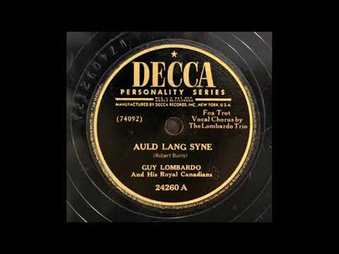 Guy Lombardo And His Royal Canadians — AULD LANG SYNE ~ GUY LOMBARDO ~ 1947 Version
