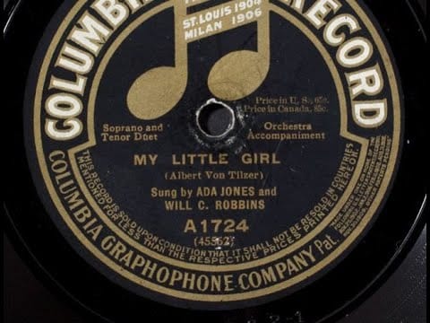 Ada Jones — "My Little Girl" Ada Jones & Will C. Robbins 1915 vaudeville Ada Jones great female recording artist