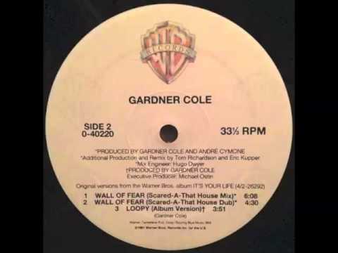 Gardner Cole — Gardner Cole ‎- Wall Of Fear (Scared-A-That House Dub)