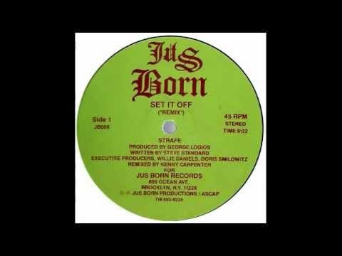 Strafe — Strafe  Set It Off 1986 Remix