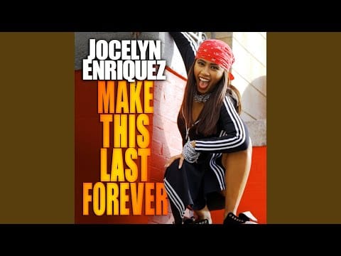 Jocelyn Enriquez — Make This Last Forever (Move Mix)