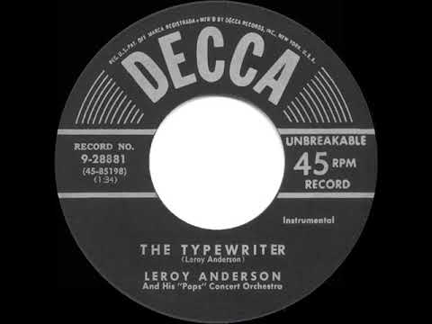 Leroy Anderson And His "Pops" Concert Orchestra — 1953 HITS ARCHIVE: The Typewriter - Leroy Anderson (his original version)