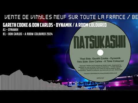 Don Carlos — Gareth Cooke & Don Carlos - Dynamik / A Room Coloured [BLACK] (NATSU1201)