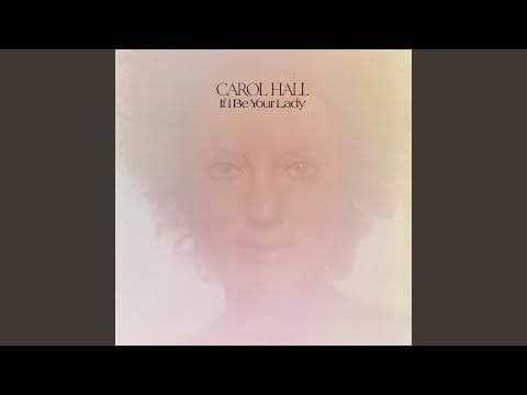 Carol Hall (4) — Why Be Lonely?