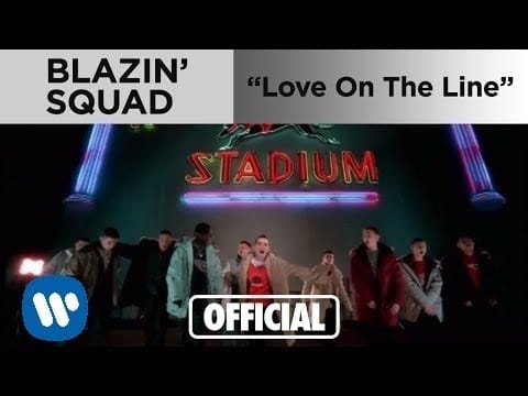 Blazin' Squad — Blazin Squad - Love On The Line (Official Music Video)